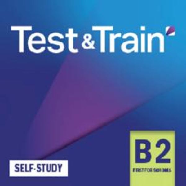 Picture of TEST & TRAIN B2 FIRST FOR SCHOOLS SELF-STUDY