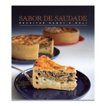 Imagem de SABOR DE SAUDADE: RECEITAS DAQUI E DALI